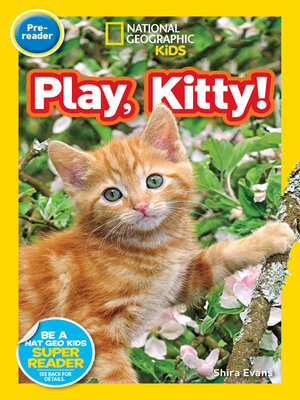 Play, Kitty! (National Geographic Kids Readers, Pre-Reader) - ebook